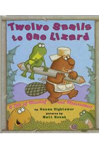 Twelve Snails to One Lizard