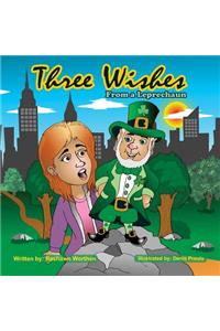 Three Wishes from a Leprechaun