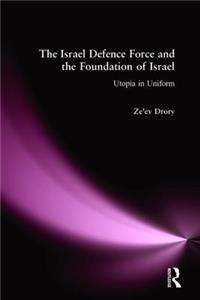 Israeli Defence Forces and the Foundation of Israel