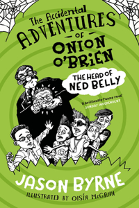 The Accidental Adventures of Onion O'Brien