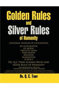 Golden Rules and Silver Rules of Humanity