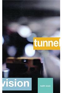 Tunnel Vision