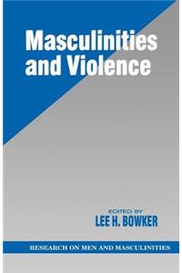 Masculinities and Violence