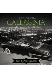 The Way We Were California