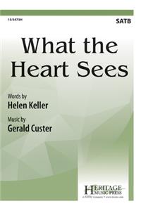 What the Heart Sees