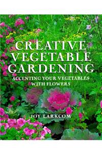 Creative Vegetable Gardening