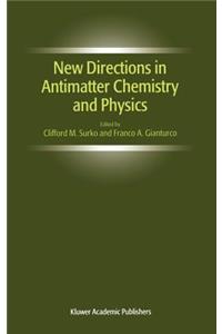 New Directions in Antimatter Chemistry and Physics