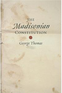 Madisonian Constitution