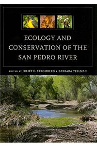 Ecology and Conservation of the San Pedro River