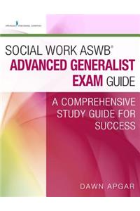 Social Work ASWB® Advanced Generalist Exam Guide