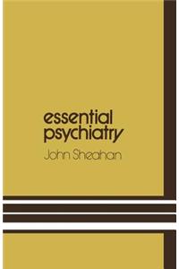 Essential Psychiatry