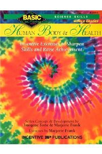 Human Body & Health: Inventive Exercises to Sharpen Skills and Raise Achievement
