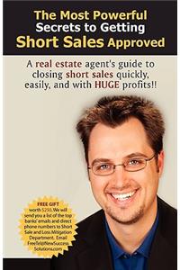 Most Powerful Secrets to getting Short Sales Approved