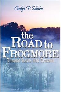 The Road to Frogmore