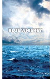 Blue Whiskey