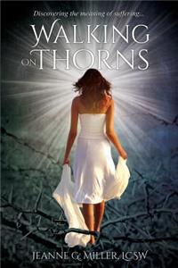 Walking On Thorns