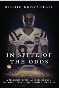 In Spite of the Odds