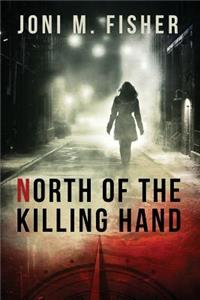 North of the Killing Hand