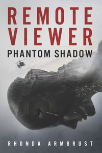 Remote Viewer Phantom Shadow