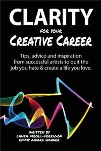 Clarity for Your Creative Career