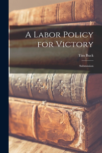 Labor Policy for Victory