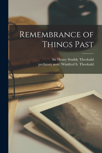 Remembrance of Things Past