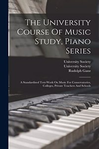 University Course Of Music Study, Piano Series