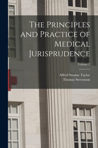 Principles and Practice of Medical Jurisprudence; Volume 2
