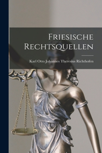 Friesische Rechtsquellen