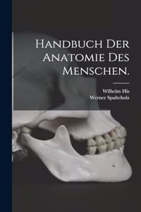 Handbuch der Anatomie des Menschen.