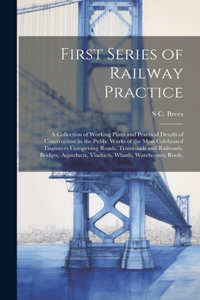 First Series of Railway Practice