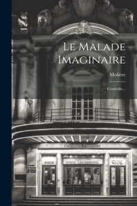 Malade Imaginaire