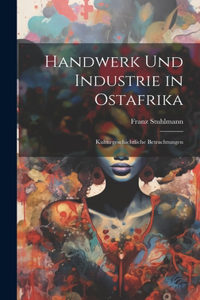 Handwerk und Industrie in Ostafrika; kulturgeschichtliche Betrachtungen