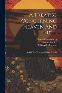 Treatise Concerning Heaven And Hell