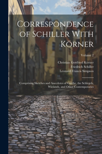 Correspondence of Schiller With Körner