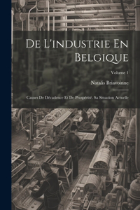 De L'industrie En Belgique