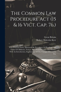 Common Law Procedure Act (15 & 16 Vict. Cap. 76, )