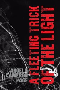 A Fleeting Trick of the Light