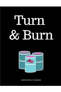 Turn & Burn 2020 Weekly Planner