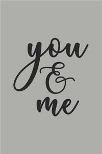 You & Me