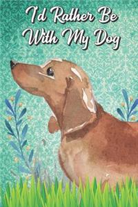 I'd Rather Be With My Dog