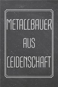 Metallbauer aus Leidenschaft