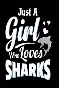 Just A Girl Who Loves Sharks