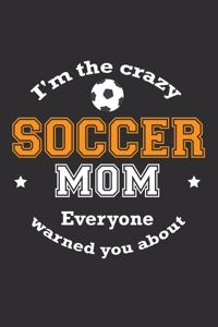 I'm The Crazy Soccer Mom Everyone Warned You About