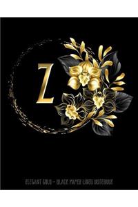 Z - Elegant Gold Black Paper Lined Notebook: Black Orchid Monogram Initial Personalized - Black Page White Lines - Perfect for Gel Pens and Vivid Color Glitter Ink - 8x10 120 pgs Wide Ruled Rev