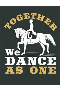 Together We Dance As One