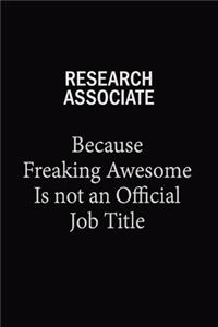 Research Associate Because Freaking Awesome Is Not An Official Job Title