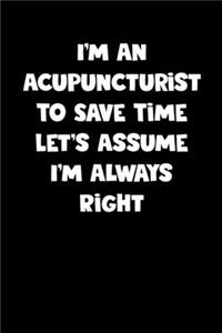 Acupuncturist Notebook - Acupuncturist Diary - Acupuncturist Journal - Funny Gift for Acupuncturist