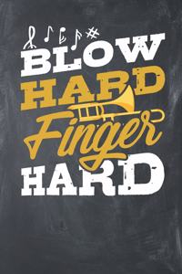 Blow Hard Finger Hard