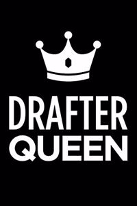Drafter Queen